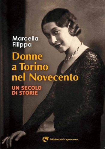 Donne a Torino nel Novecento. Un secolo di storie