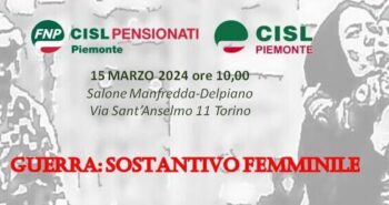 FNP e CISL Piemonte insieme per parlare di donne e guerra