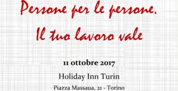 “Persone per le persone. Il tuo lavoro vale”: mercoledì 11 ottobre il congresso straordinario della Cisl Fp Torino-Canavese