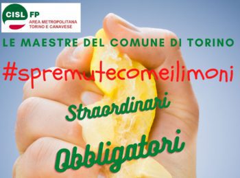 Cisl Fp: “Le maestre del Comune di Torino spremute come i limoni”