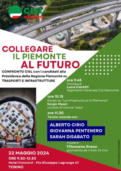 Il 22 maggio a Torino il Confronto Cisl con i candidati alla presidenza della Regione su Trasporti e Infrastrutture